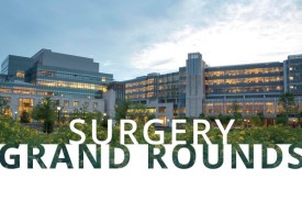 SURGERY GRAND ROUNDS